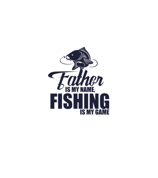 Father is my name, fishing is my game model alb pe tricou