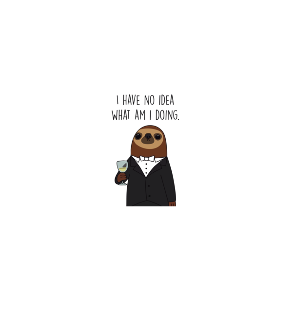 I have no idea sloth model alb pe tricou