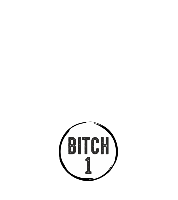 BITCH 1 model negru pe tricou