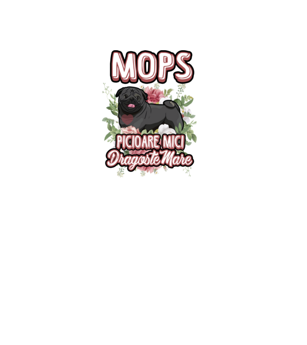 Mops negru picioare mici dragoste mare model alb pe tricou