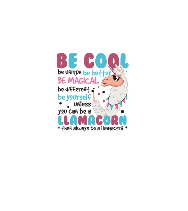 Always be a llamacorn model alb pe tricou