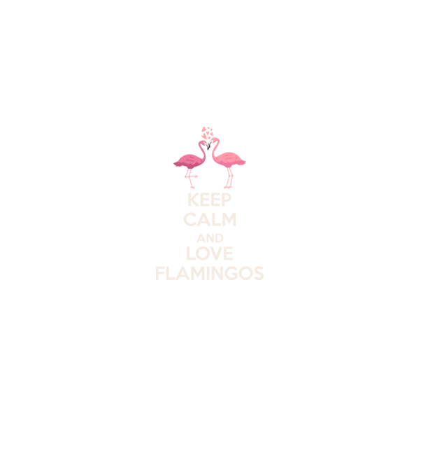 KEEP CALM and love flamingos light model negru pe tricou