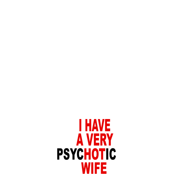 psycHOTic wife model albastru închis pe tricou