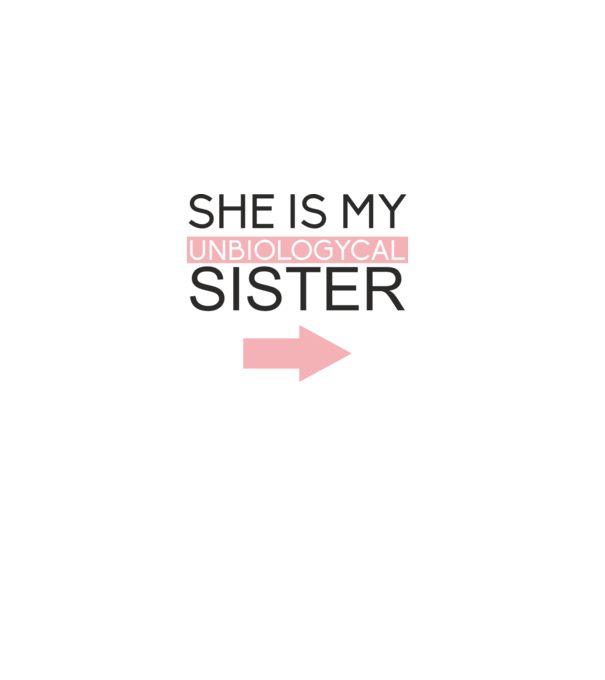 Unbiologycal Sister 01 model alb pe tricou