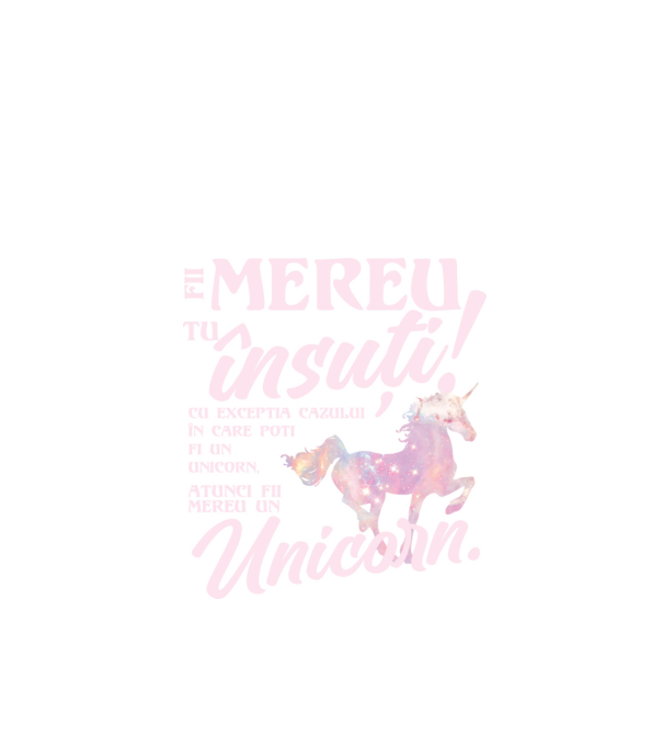 fii mereu tu însuți! cu excepția cazului în care poți fi un unicorn, atunci fii mereu un unicorn. model negru pe tricou