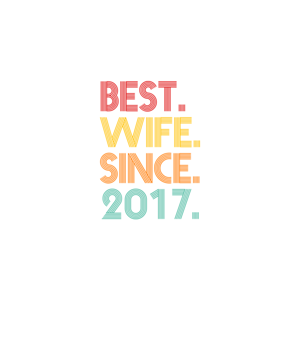 best wife since 2017 retro model negru pe tricou