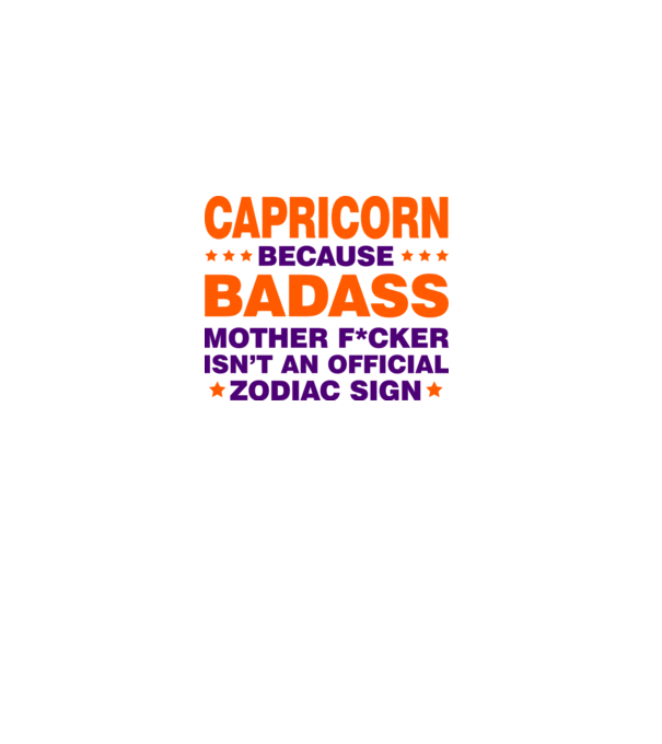 Badass zodiac CAPRICORN model alb pe tricou
