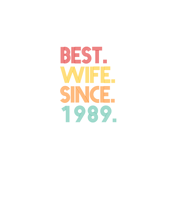 best wife since 1989 retro model negru pe tricou