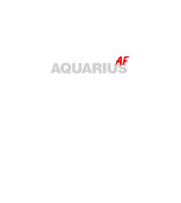 AQUARIUS as fuck model negru pe tricou