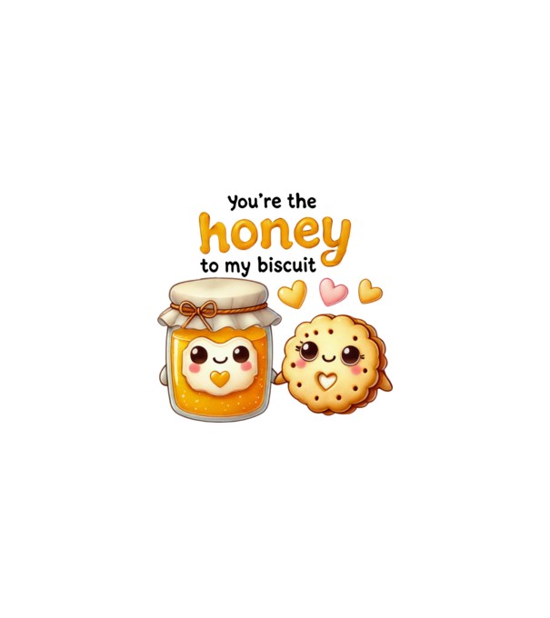 Honey to my Biscuit model alb pe tricou