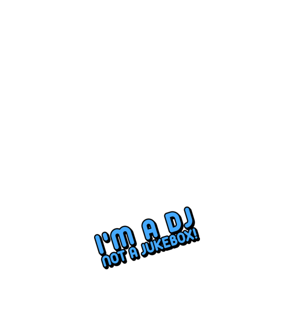 'I''m a dj, not a jukebox!' model alb pe tricou