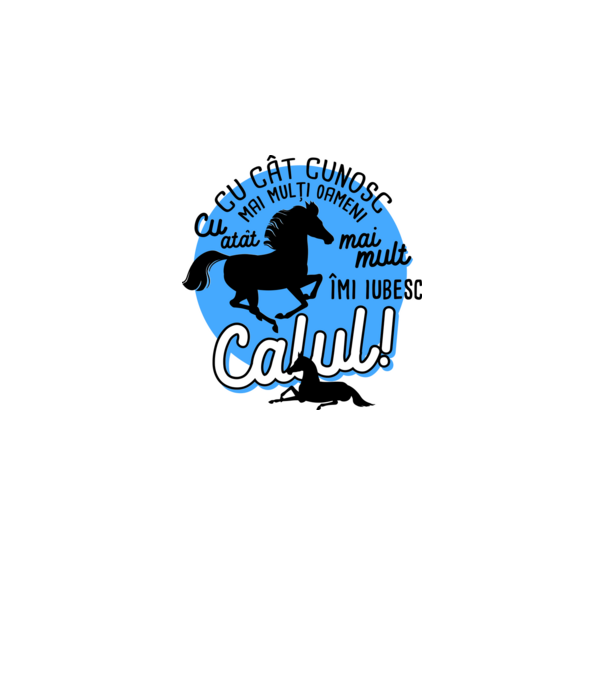 Cu cât cunosc mai mulți oameni, cu atât mai mult îmi iubesc calul model gri pe tricou