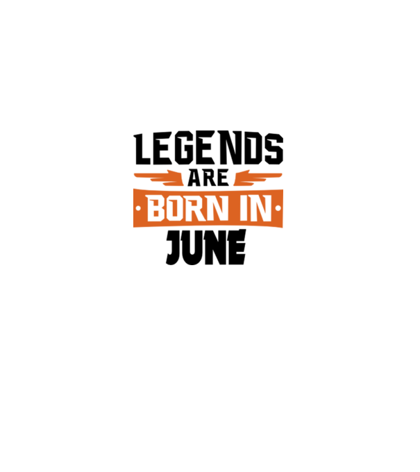 Legends are born in June model alb pe tricou