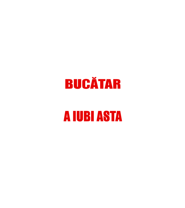 Sunt suficient de priceput pentru a fi BUCĂTAR și suficient de nebun pentru a iubi asta model negru pe tricou