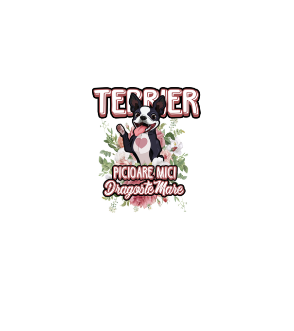 terrier : picioare mici dragoste mare model alb pe tricou