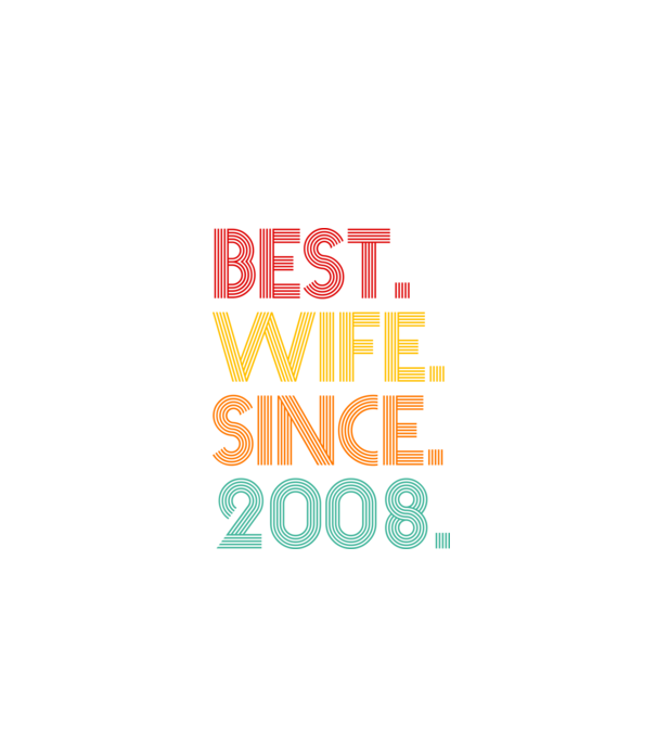 best wife since 2008 retro model negru pe tricou