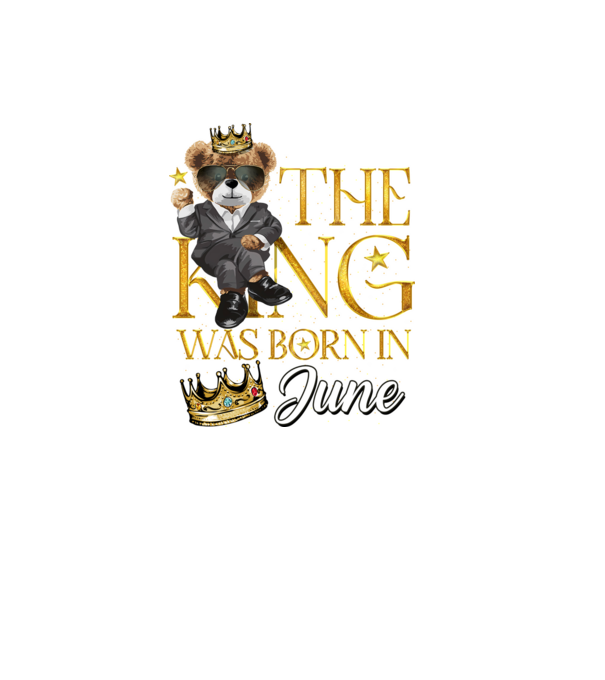 The king was born int JUNE model negru pe tricou