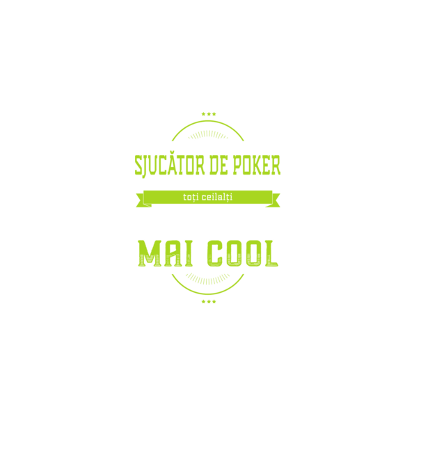 sunt jucător de poker, la fel ca toți ceilalți, dar mult mai cool model negru pe tricou