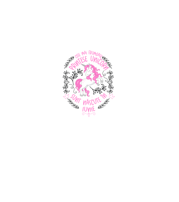 Cele mai frumoase prințese unicorn sunt născute în Iunie model alb pe tricou