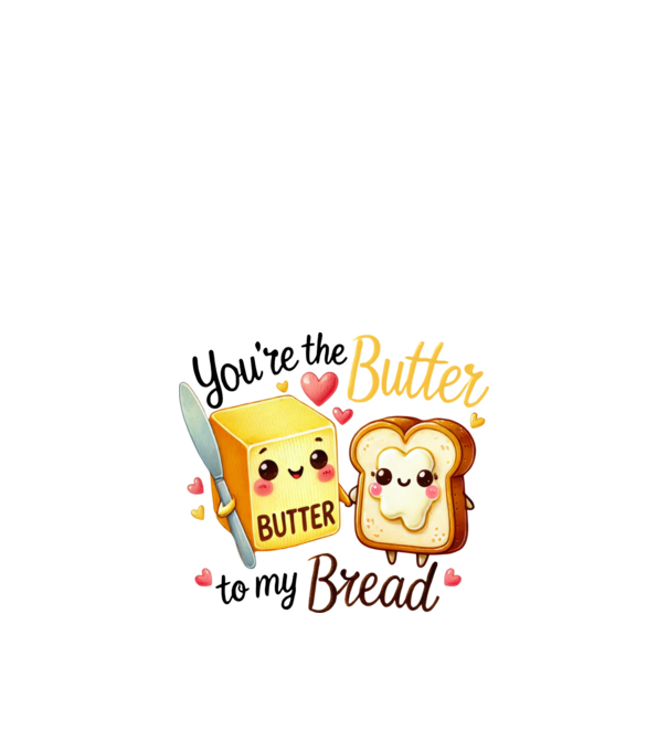 Butter to my Bread model alb pe tricou