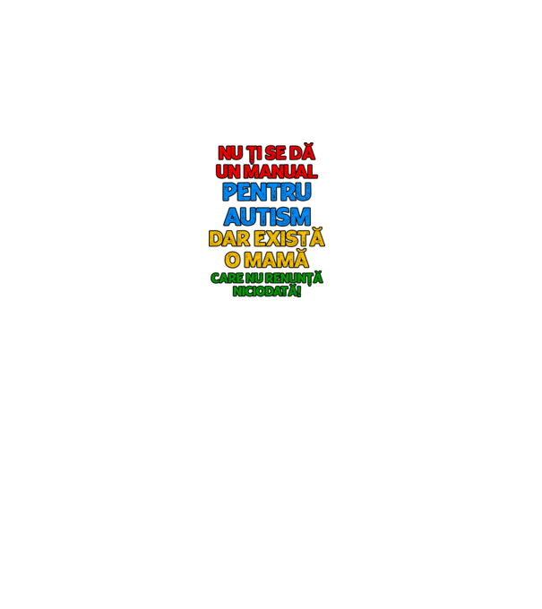 Nu ți se dă un manual pentru autism, dar există o mamă care nu renunță niciodată! model gri pe tricou