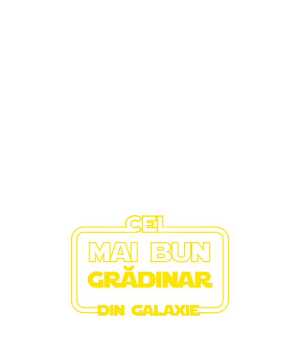 cel mai bun grădinar din galaxie model negru pe tricou