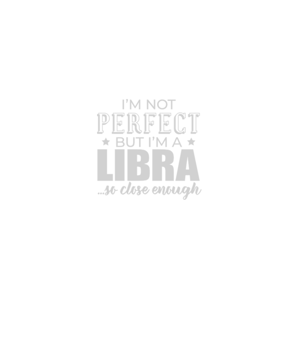 Not perfect, but LIBRA model negru pe tricou