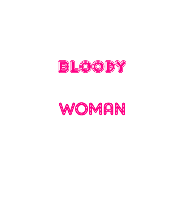 Bloody difficult woman model negru pe tricou