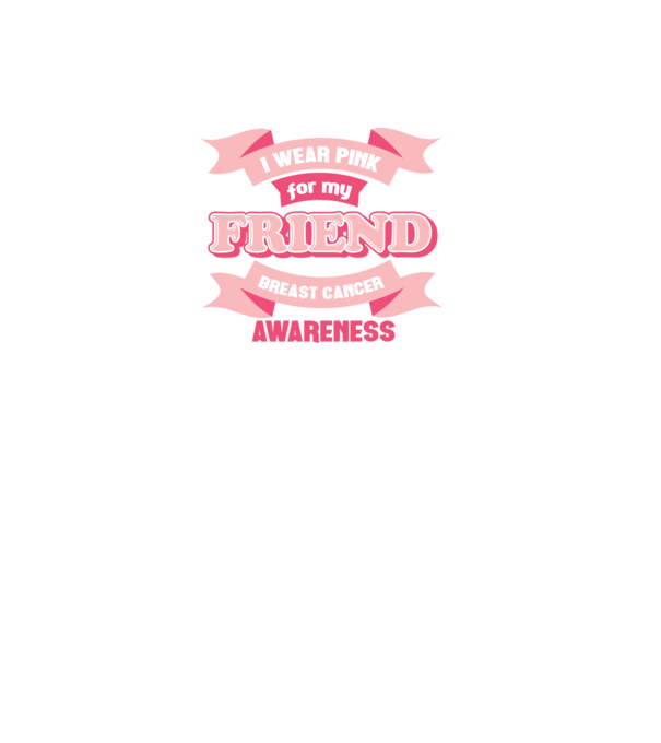 I wear pink for my friend model negru pe tricou
