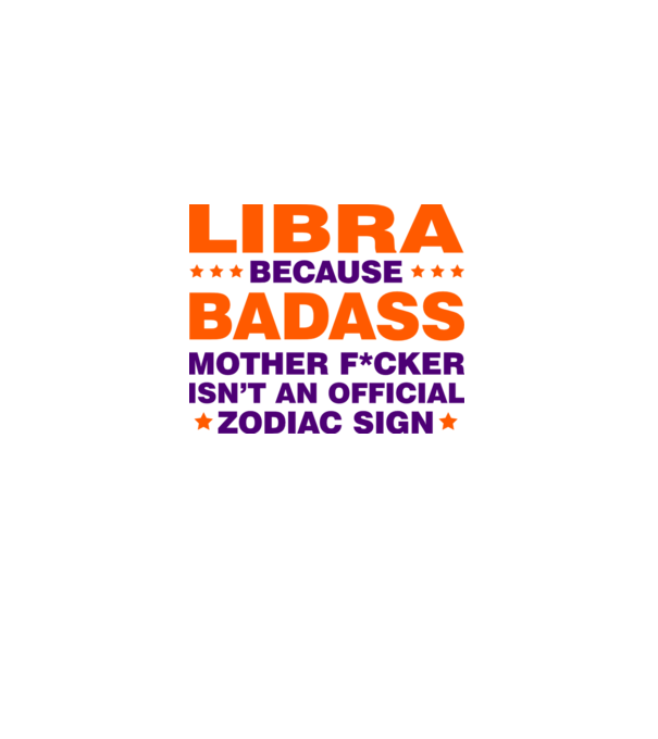 Badass zodiac LIBRA model alb pe tricou