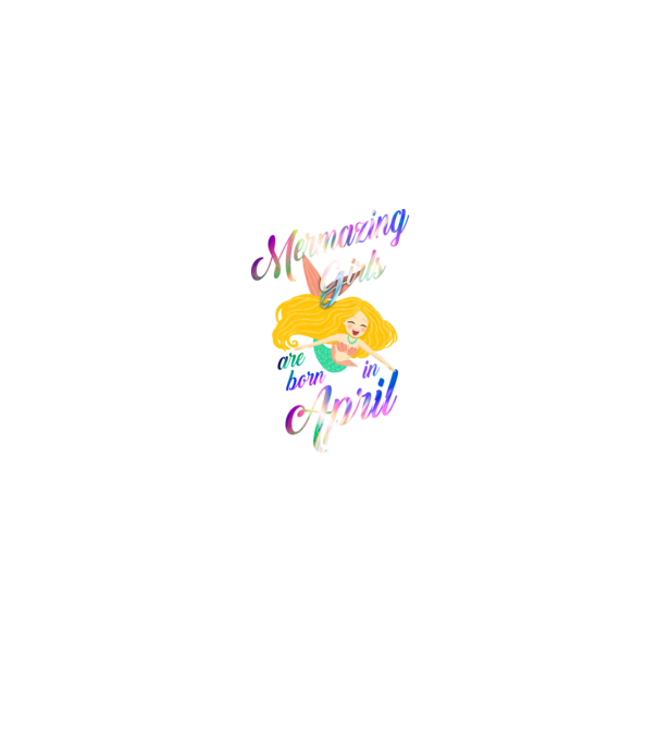 Mermazing girls are born in april model negru pe tricou