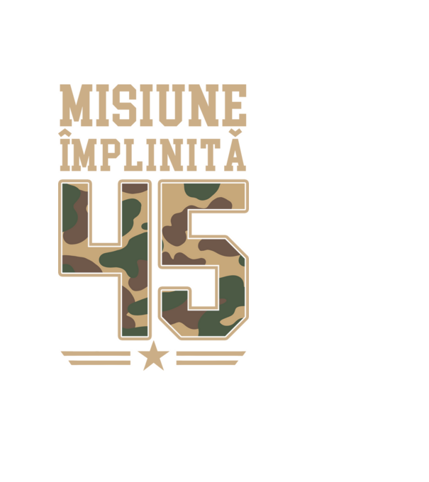 Misiune împlinită 45 model negru pe tricou