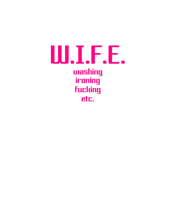 WIFE 3 model alb pe tricou