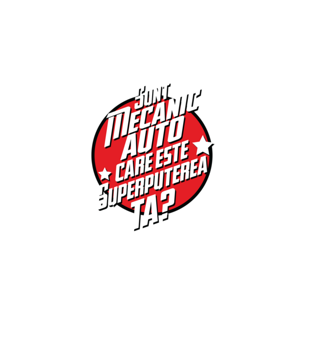 sunt mecanic auto, care este superputerea ta? model gri pe tricou