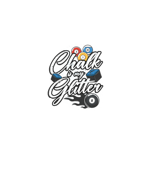 Chalk is my glitter model negru pe tricou