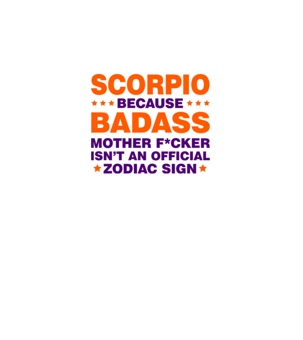 Badass zodiac SCORPIO model alb pe tricou