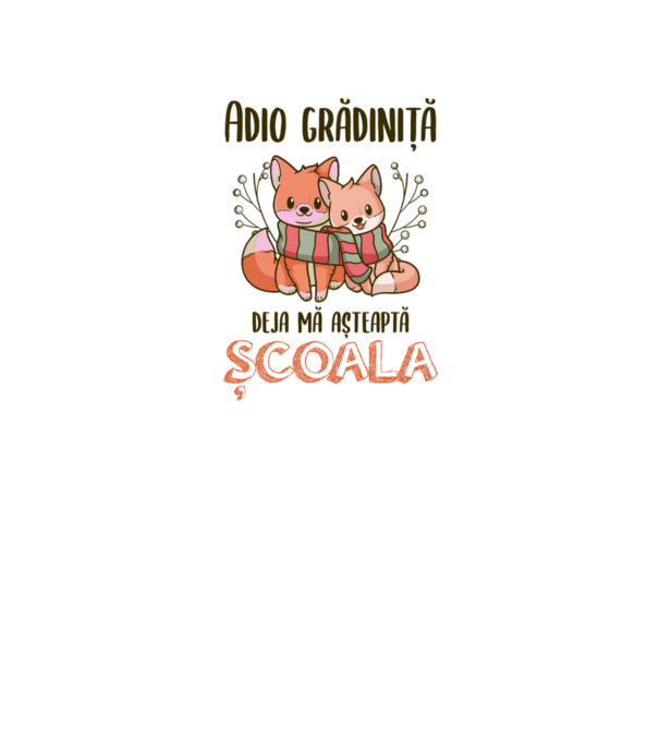Adio grădiniță, deja mă așteaptă școala model alb pe tricou