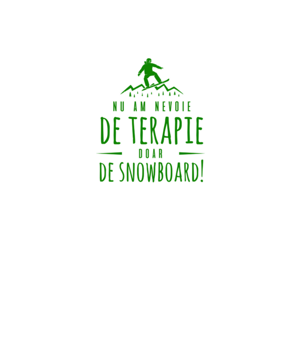 nu am nevoie de terapie doar de snowboard! model negru pe tricou