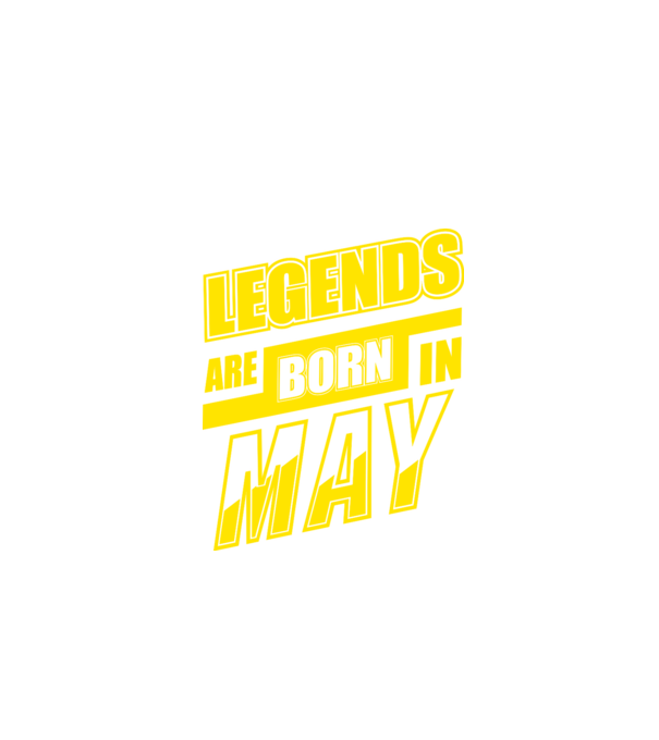 Legends are born in May model negru pe tricou