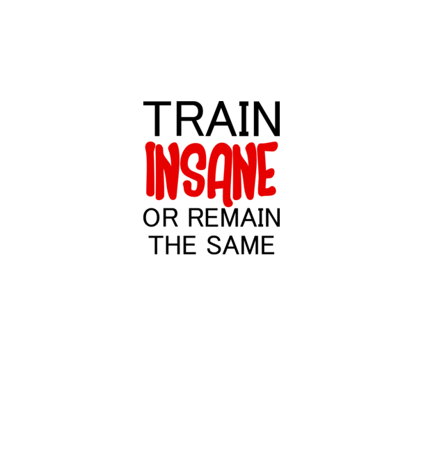 train insane model alb pe tricou