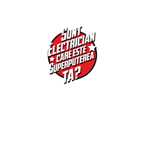 sunt electrician, care este superputerea ta? model albastru regal pe tricou