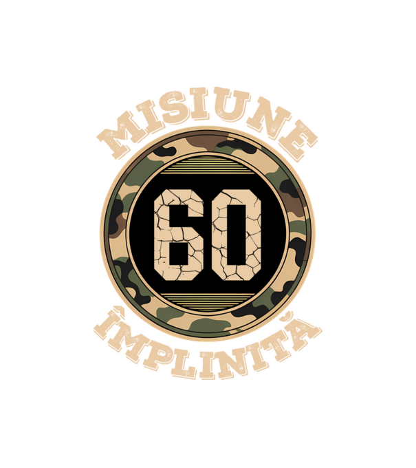Misiune împlinită 60 model negru pe tricou