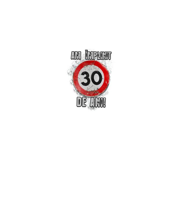 Am împlinit 30 de ani! model negru pe tricou