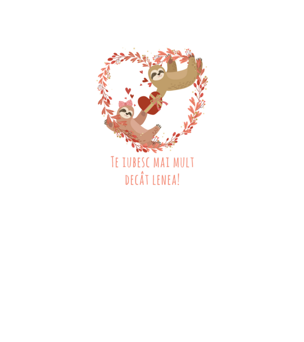 Te iubesc mai mult decât lenea model alb pe tricou