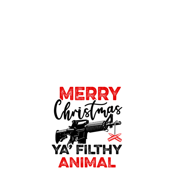 Merry Christmas Ya Filthy Animal model alb pe tricou