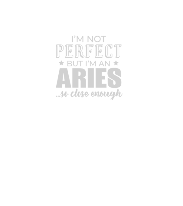 Not perfect, but ARIES model negru pe tricou