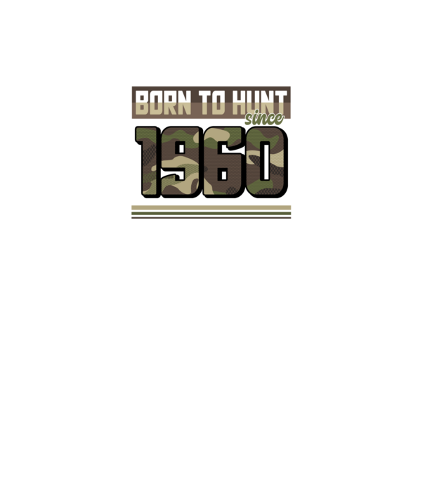 Born to hunt since 1960 model negru pe tricou