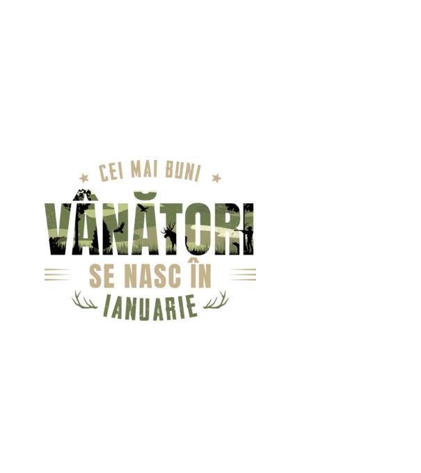 Cei mai buni vânători se nasc în ianuarie model alb pe tricou