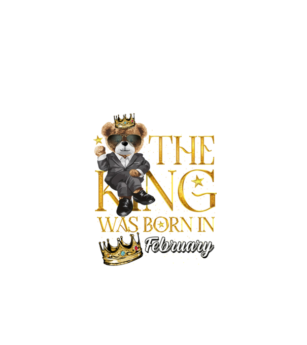 The king was born int FEBRUARY model negru pe tricou