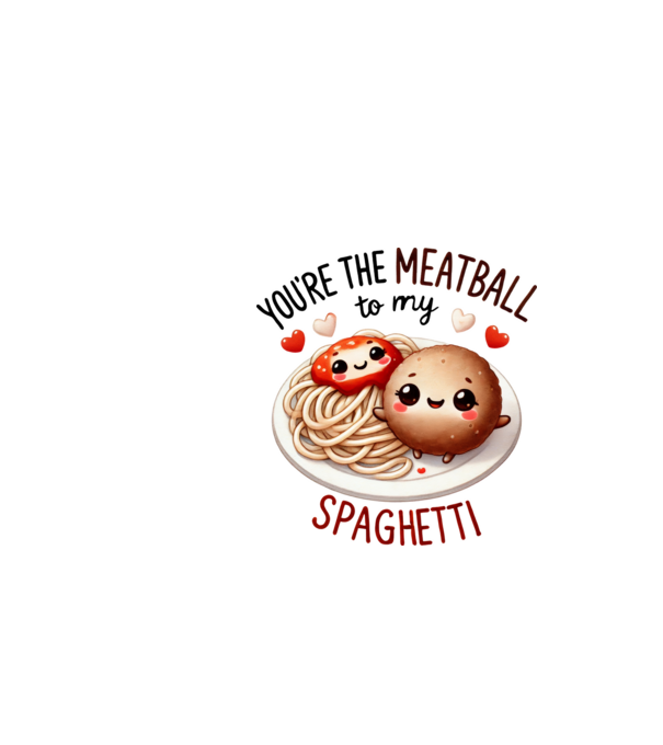Meatball to my Spaghetti model alb pe tricou